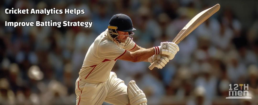 Cricket Analytics Helps Improve Batting Strategy